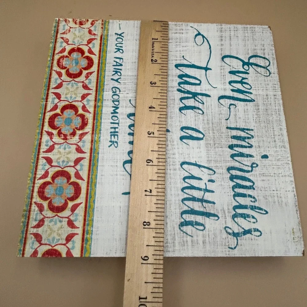 Fairy Godmother Quote Wooden Block Sign Even Miracles Take A Little Time 9x9